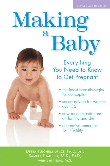 M.D. Samuel Thatcher, Debra Fulghum Bruce - Making a Baby, E-bok