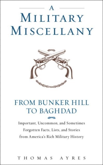 Thomas Ayres - Military Miscellany, E-bok