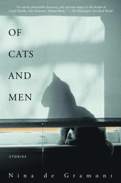 Nina de Gramont - Of Cats and Men, E-bok