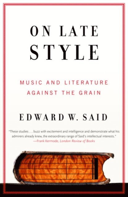 Edward W. Said - On Late Style, E-bok
