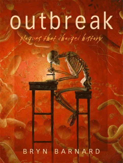 Bryn Barnard - Outbreak! Plagues That Changed History, E-bok. Tillgänglighet: Lägg i varukorg
