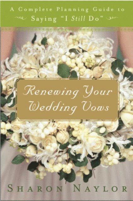 Sharon Naylor Toris - Renewing Your Wedding Vows, E-bok