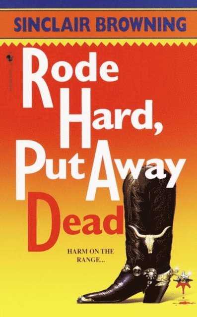 Sinclair Browning - Rode Hard, Put Away Dead, E-bok
