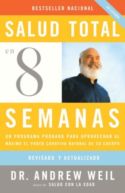M.D. Andrew Weil - Salud total en ocho semanas, E-bok