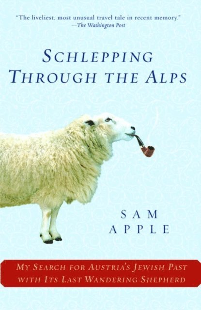 Sam Apple - Schlepping Through the Alps, E-bok