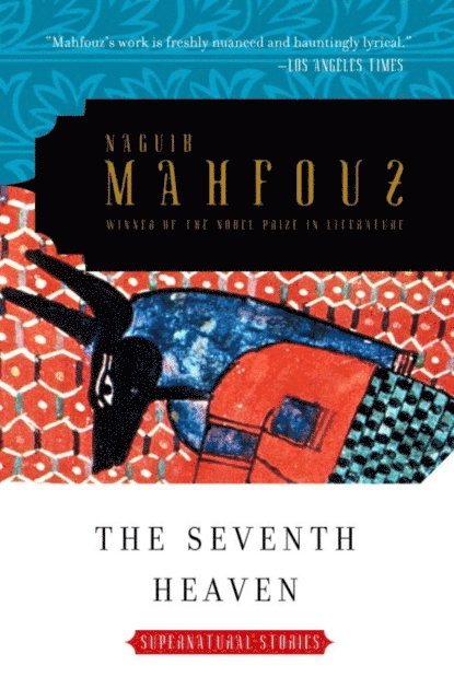 Naguib Mahfouz - Seventh Heaven, E-bok