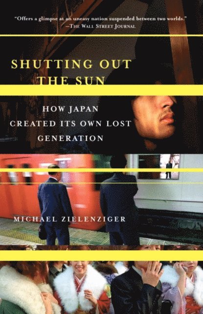 Michael Zielenziger - Shutting Out the Sun, E-bok