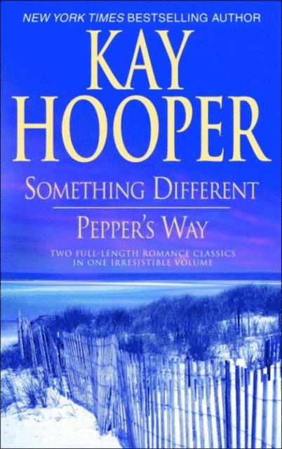 Kay Hooper - Something Different/Pepper's Way, E-bok