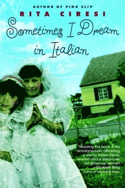 Rita Ciresi - Sometimes I Dream in Italian, E-bok