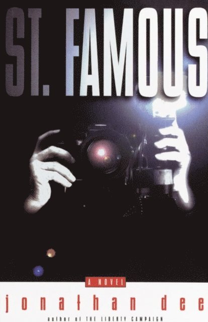 Jonathan Dee - St. Famous, E-bok