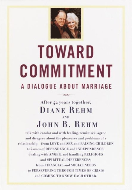 John Rehm, Diane Rehm - Toward Commitment, E-bok