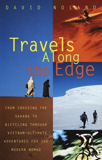David Noland - Travels Along the Edge, E-bok