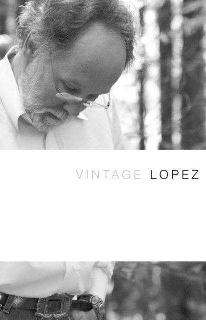 Barry Lopez - Vintage Lopez, E-bok