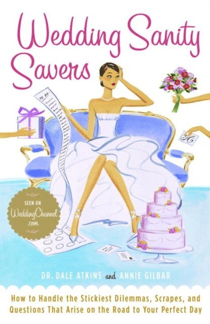 Annie Gilbar, Dr. Dale Atkins - Wedding Sanity Savers, E-bok