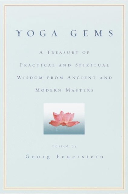 Ph.D. Georg Feuerstein - Yoga Gems, E-bok. Tillgänglighet: Lägg i varukorg