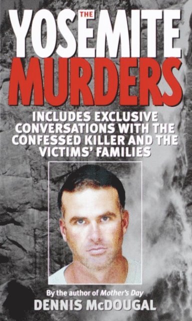 Dennis McDougal - Yosemite Murders, E-bok