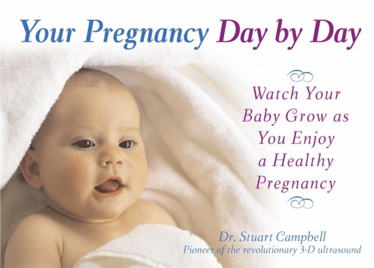 Stuart Campbell - Your Pregnancy Day by Day, E-bok