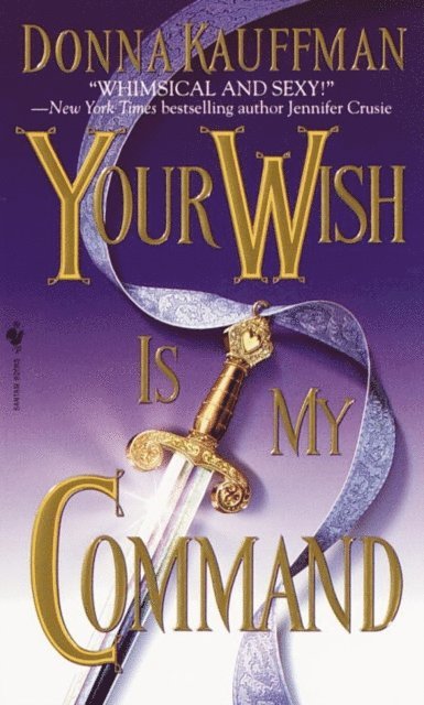 Donna Kauffman - Your Wish Is My Command, E-bok