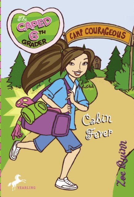 Zoe Quinn - Caped Sixth Grader: Cabin Fever, E-bok