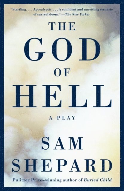 Sam Shepard - God of Hell, E-bok