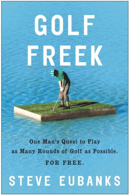 Steve Eubanks - Golf Freek, E-bok