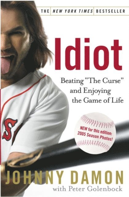 Peter Golenbock, Johnny Damon - Idiot, E-bok