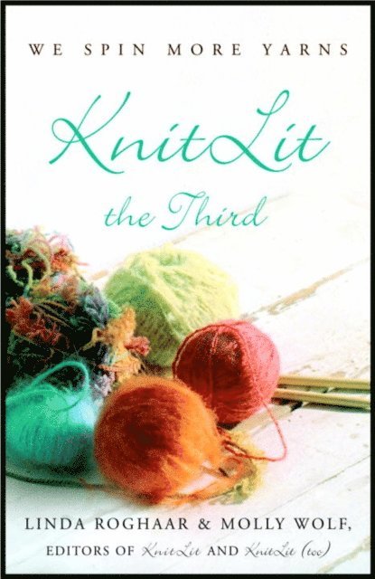 Molly Wolf, Linda Roghaar - KnitLit the Third, E-bok. Tillgänglighet: Lägg i varukorg