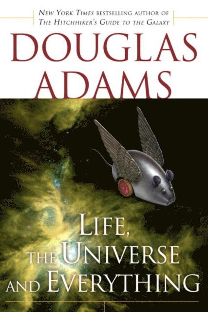 Douglas Adams - Life, the Universe and Everything, E-bok