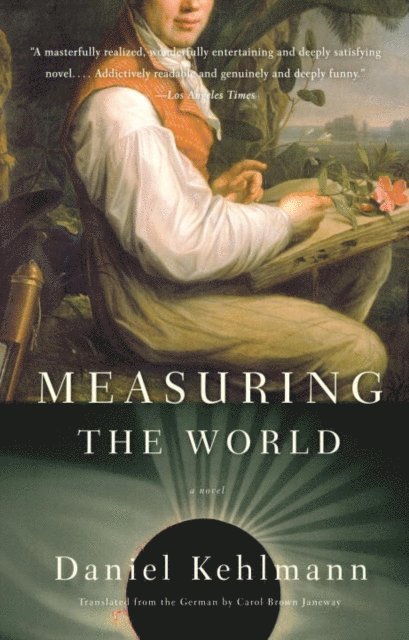 Daniel Kehlmann - Measuring the World, E-bok