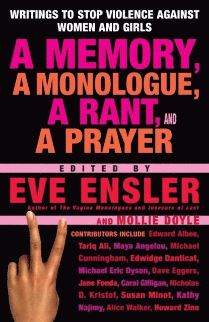 Eve Ensler - Memory, a Monologue, a Rant, and a Prayer, E-bok
