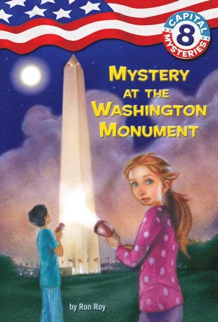 Ron Roy - Capital Mysteries #8: Mystery at the Washington Monument, E-bok