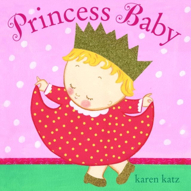 Karen Katz - Princess Baby, E-bok