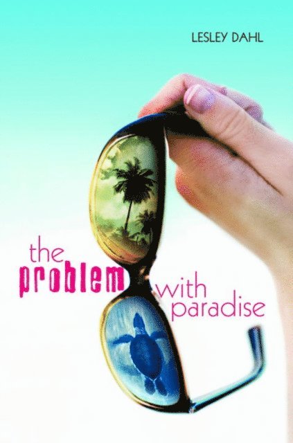 Lesley Dahl - Problem with Paradise, E-bok