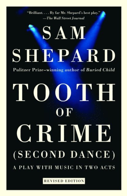 Sam Shepard - Tooth of Crime, E-bok