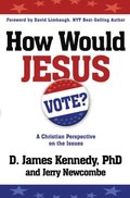 How Would Jesus Vote?