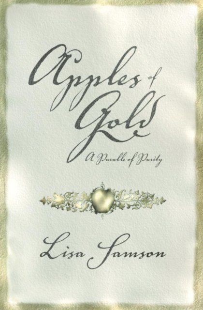 Lisa Samson - Apples of Gold, E-bok