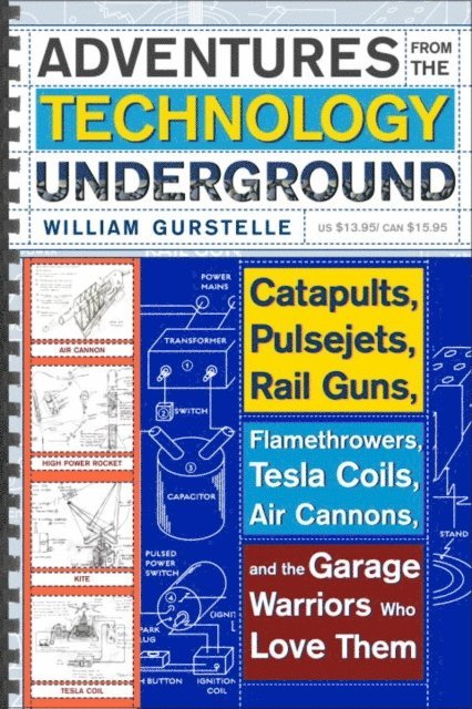 William Gurstelle - Adventures from the Technology Underground, E-bok. Tillgänglighet: Lägg i varukorg