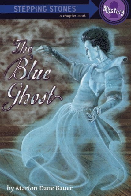 Marion Dane Bauer - Blue Ghost, E-bok