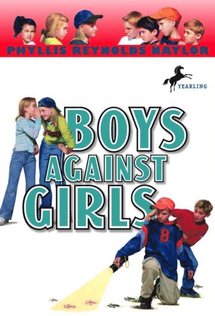 Phyllis Reynolds Naylor - Boys Against Girls, E-bok