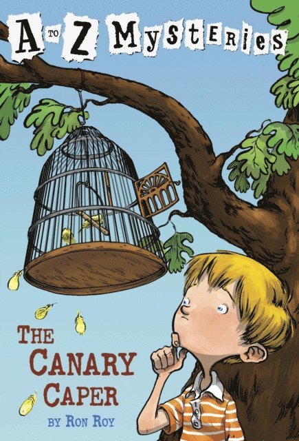 Ron Roy - to Z Mysteries: The Canary Caper, E-bok