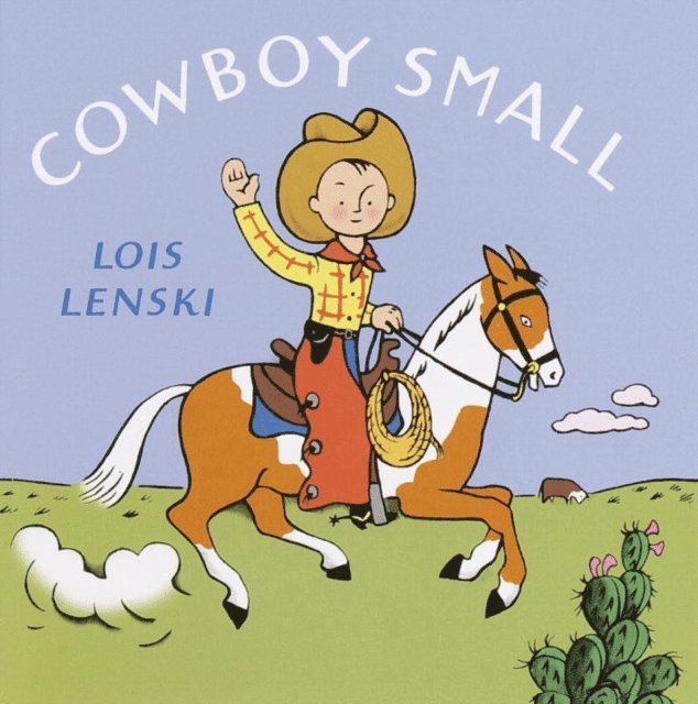 Lois Lenski - Cowboy Small, E-bok