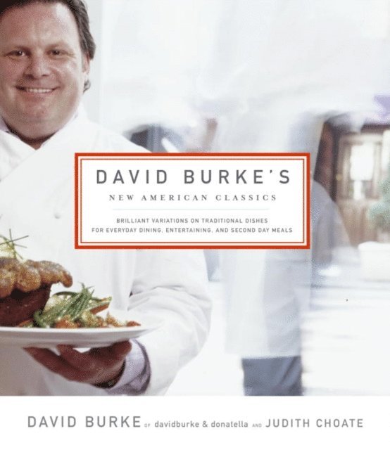 Judith Choate, David Burke - David Burke's New American Classics, E-bok