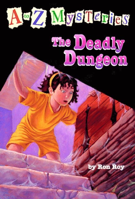 Ron Roy - to Z Mysteries: The Deadly Dungeon, E-bok