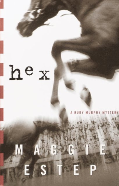 Maggie Estep - Hex, E-bok