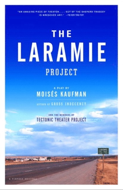 Moises Kaufman - Laramie Project, E-bok