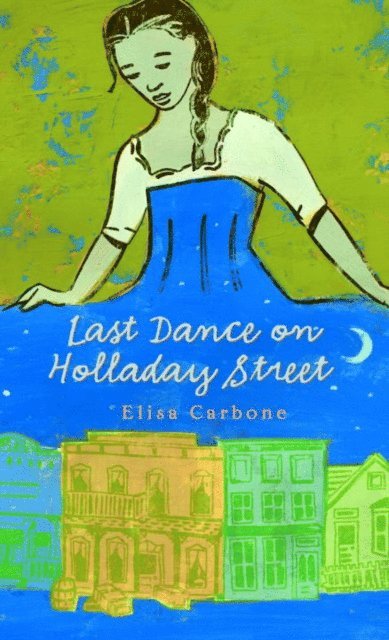 Elisa Carbone - Last Dance on Holladay Street, E-bok