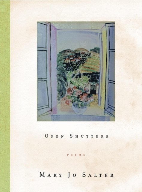 Mary Jo Salter - Open Shutters, E-bok