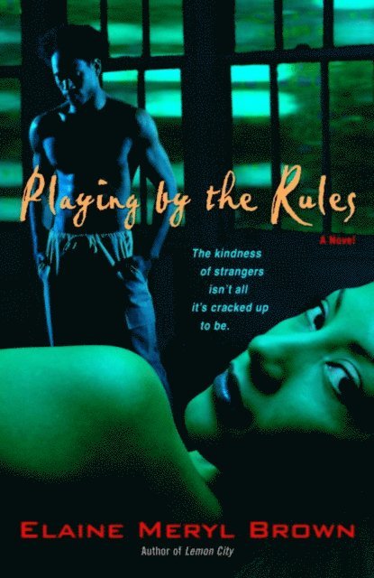 Elaine Meryl Brown - Playing by the Rules, E-bok