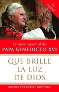 Que brille la Luz de Dios