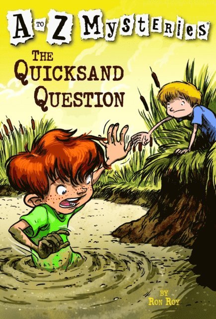 Ron Roy - to Z Mysteries: The Quicksand Question, E-bok